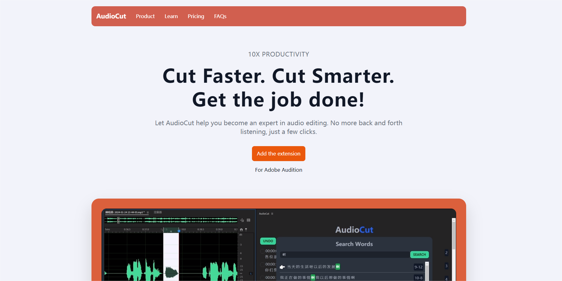 AudioCut can help you complete audio editing faster and smarter. Save time, reduce costs, and                         improve work efficiency. The bas